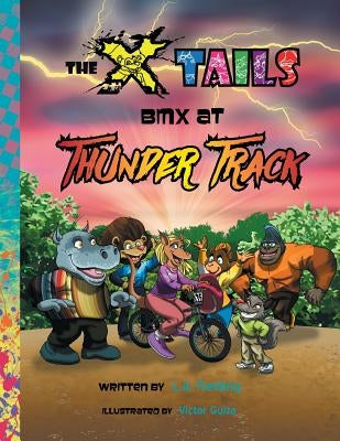 The X-tails BMX at Thunder Track by Fielding, L. A.