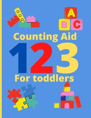 Counting Aid for Toddlers: Tracing and Activity books for kids ages 2-4 years by Williams, Sophia
