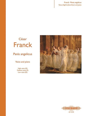 Panis Angelicus for Voice and Piano (3 Keys in One -- High/Medium/Low Voice): Lat/Eng by Franck, César