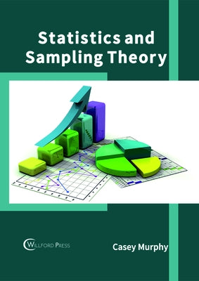 Statistics and Sampling Theory by Murphy, Casey