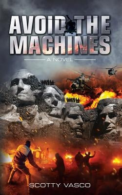 Avoid The Machines by Vasco, Scotty