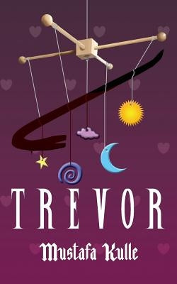 Trevor by Kulle, Mustafa