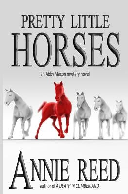 Pretty Little Horses by Reed, Annie