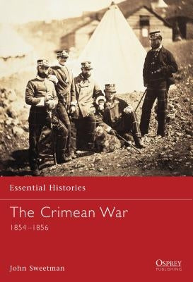 The Crimean War: 1854-1856 by Sweetman, John