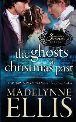 The Ghosts of Christmas Past by Ellis, Madelynne