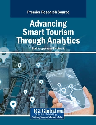 Advancing Smart Tourism Through Analytics by Varghese, Bindi