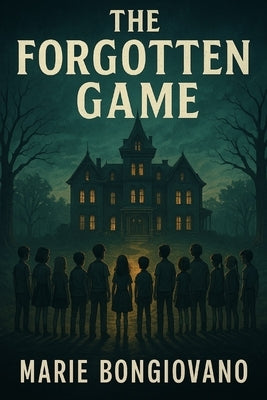 The Forgotten Game by Bongiovano, Marie