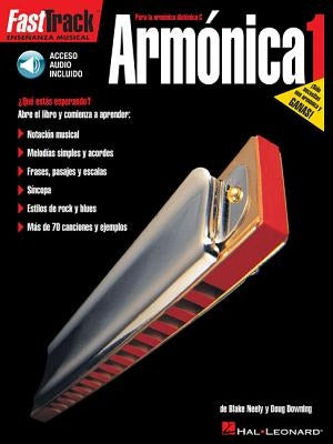 Fasttrack Harmonica Method - Spanish Edition Book/Online Audio [With CD] by Neely, Blake