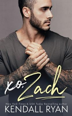 xo, Zach by Ryan, Kendall