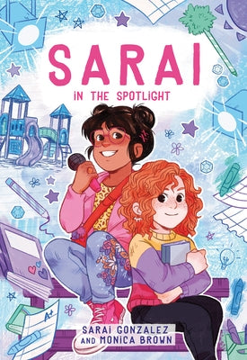 Sarai in the Spotlight! (Sarai #2) by Gonzalez, Sarai