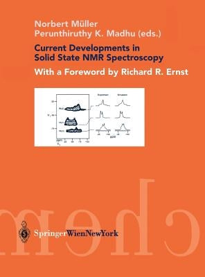 Current Developments in Solid State NMR Spectroscopy by Müller, Norbert