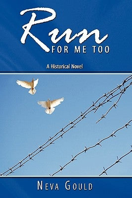 Run for Me Too by Gould, Neva