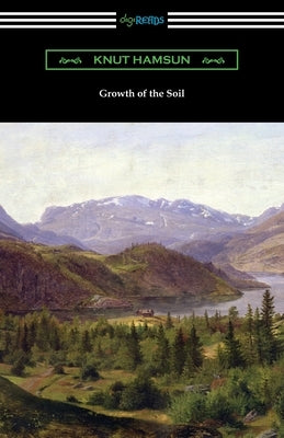 Growth of the Soil by Hamsun, Knut