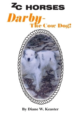 Darby-The Cow Dog by Becker, Toni