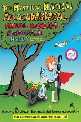 The Mystical Magical Abracadabracal Daniel McDougal McDouglas McFly: Enhanced Edition by Davis, Sheryl Rene