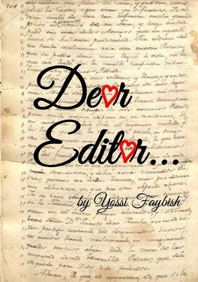 Dear Editor... screw you! by Faybish, Yossi
