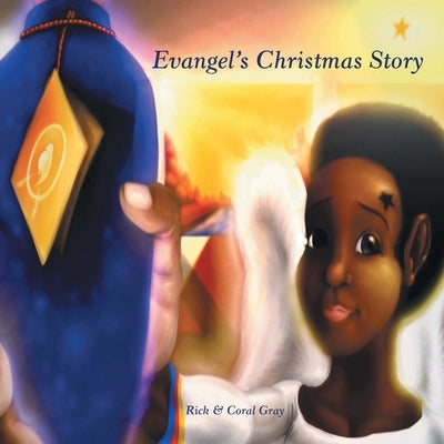 Evangel's Christmas Story by Gray, Rick
