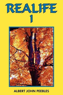 Realife by Peebles, Albert John