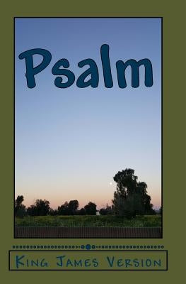 Psalm: King James Version by James, King