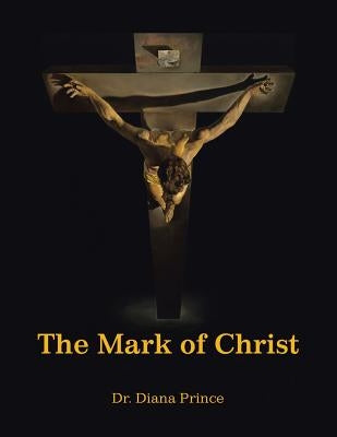 The Mark of Christ by Prince, Diana
