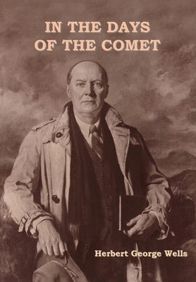 In The days of The Comet by Wells, Herbert George