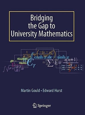 Bridging the Gap to University Mathematics by Hurst, Edward