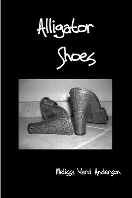 Alligator Shoes by Anderson, Melissa Ward