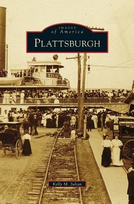 Plattsburgh by Julian, Kelly M.
