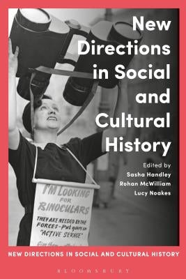 New Directions in Social and Cultural History by Handley, Sasha