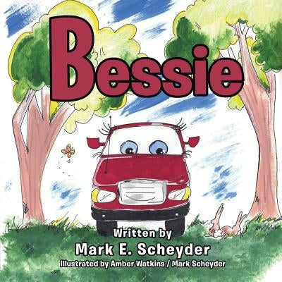 Bessie by Scheyder, Mark E.