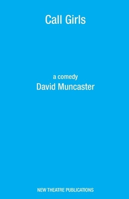 Call Girls by Muncaster, David
