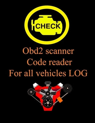 Obd2 scanner Code reader For all vehicles LOG: vehicles LOG code to help find problems, Automotive book for obd2 scanner Record all faults vehicle by Diesel, Diagnostic