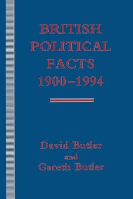 British Political Facts 1900-1994 by Butler, David