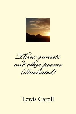 Three sunsets and other poems (illustrated) by Ballin, G-Ph