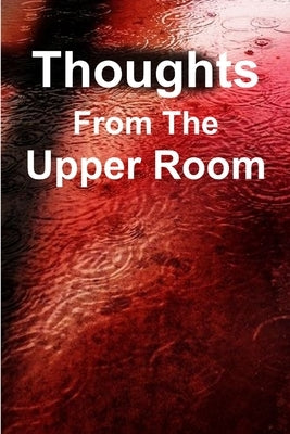 Thoughts From The Upper Room by Hall, Damon
