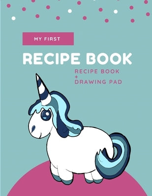 My First Recipe Book: Unicorn by Publications, Bookly