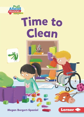 Time to Clean by Borgert-Spaniol, Megan