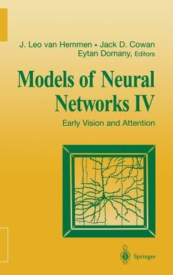 Models of Neural Networks IV: Early Vision and Attention by Van Hemmen, J. Leo