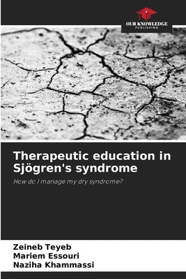 Therapeutic education in Sjögren's syndrome by Teyeb, Zeineb