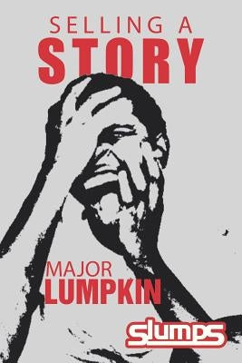 Selling a Story by Lumpkin, Major