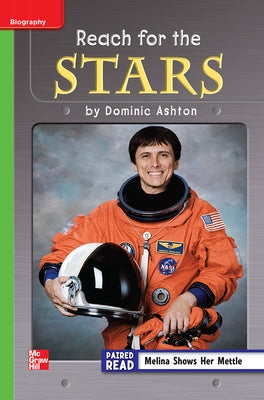 Reading Wonders Leveled Reader Reach for the Stars: Beyond Unit 6 Week 3 Grade 3 by McGraw Hill