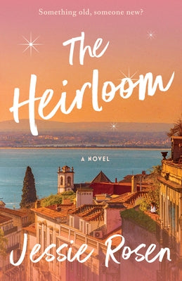 The Heirloom by Rosen, Jessie