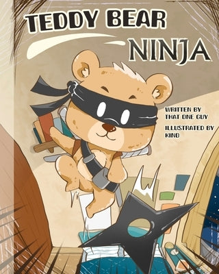 Teddy Bear Ninja by That One Guy