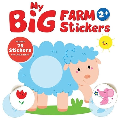 My Big Farm Sticker Book: Sheep (Ages 2+): Includes 75 Stickers for Little Hands! by Yoyo Books