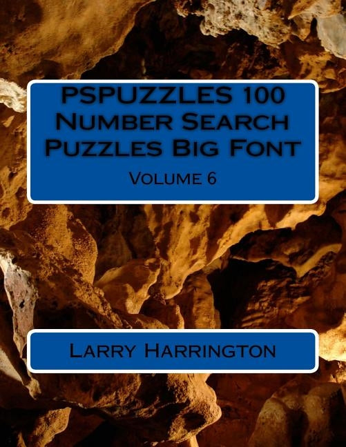 PSPUZZLES 100 Number Search Puzzles Big Font Volume 6 by Harrington, Larry