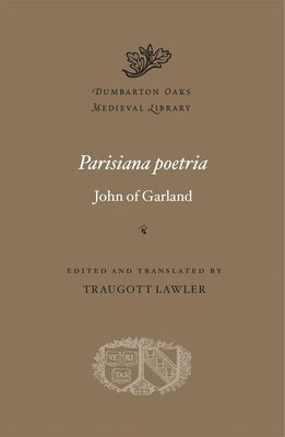 Parisiana Poetria by Garland, John of
