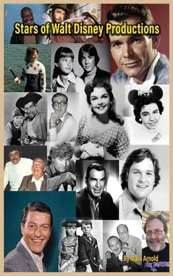 Stars of Walt Disney Productions (hardback) by Arnold, Mark