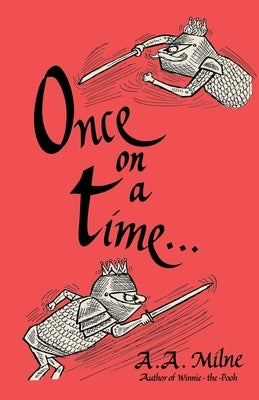 Once on a Time by Milne, A. a.