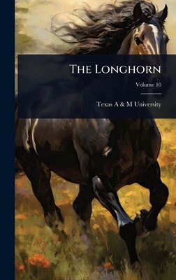 The Longhorn by Texas a & M University