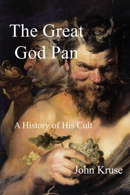 The Great God Pan by Kruse, John
